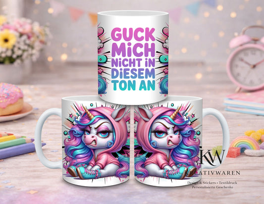Lustige Einhorn Tasse mit Spruch – Guck mich nicht in diesem Ton an – frecher Becher, Sarkasmus Geschenk, Büro Humor