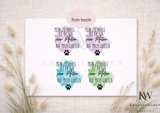 Rub Ons „Mein Zuhause ist da, wo vier Pfoten auf mich warten“ – 7 cm, Rub-On, randlos
