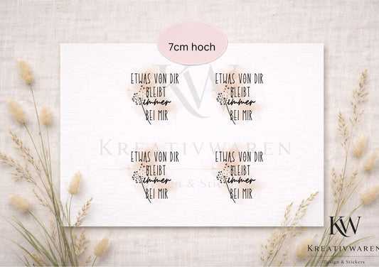Rub Ons „Etwas von dir bleibt immer bei mir“ – 7 cm, Rub-On, randlos