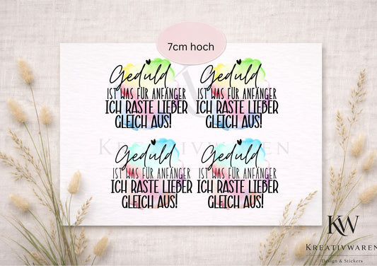 Rub Ons „Geduld ist was für Anfänger“ – 7 cm, Rub-On, randlos, glänzend
