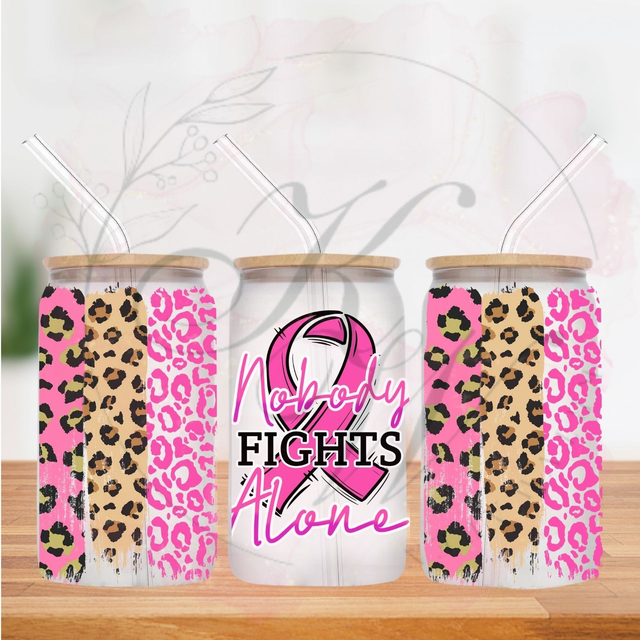 Trinkgläser 16oz Rub Ons "nobody fights alone" No.277