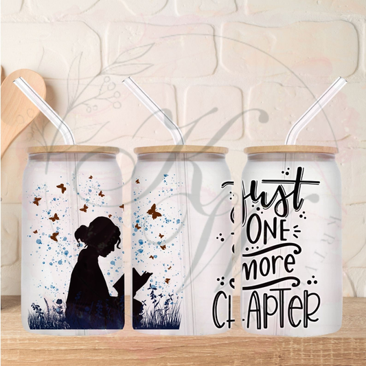 Trinkgläser 16oz Rub Ons "Just one more chapter" No.313